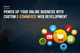 Bespoke Solutions: Custom Ecommerce Web Development for Your Online Store